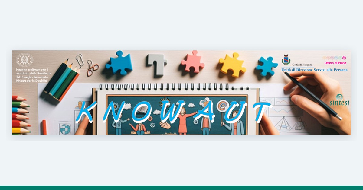 KNOW AUT project banner with colourful puzzle pieces, pencils and a notebook with drawings of an inclusive classroom, and the logos of the Presidency of the Council of Ministers, the Municipality of Potenza and Sintesi